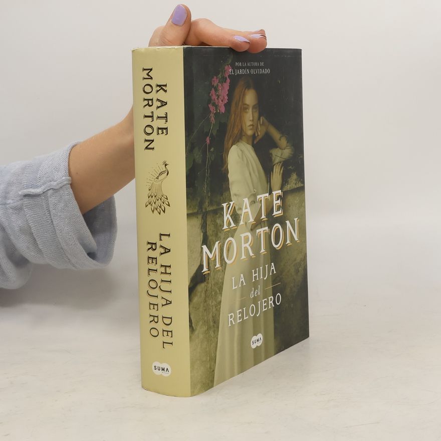 Kate Morton La hija del relojero