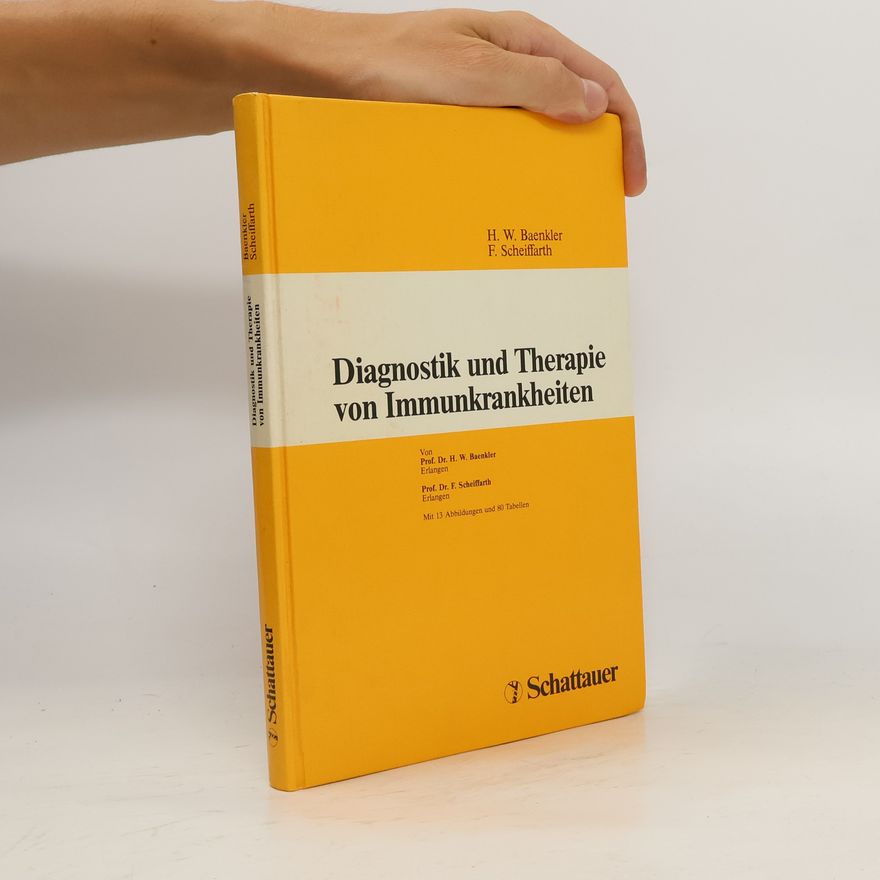 Hanns-Wolf Baenkler Diagnostik und Therapie von Immunkrankheiten