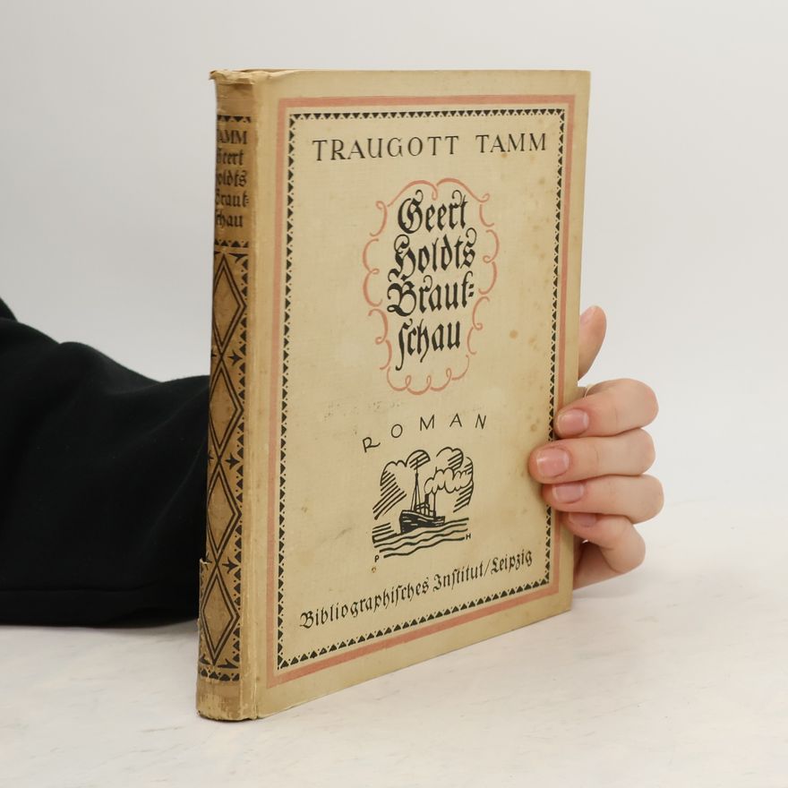 Traugott Tamm Geert Holdts Brautschau