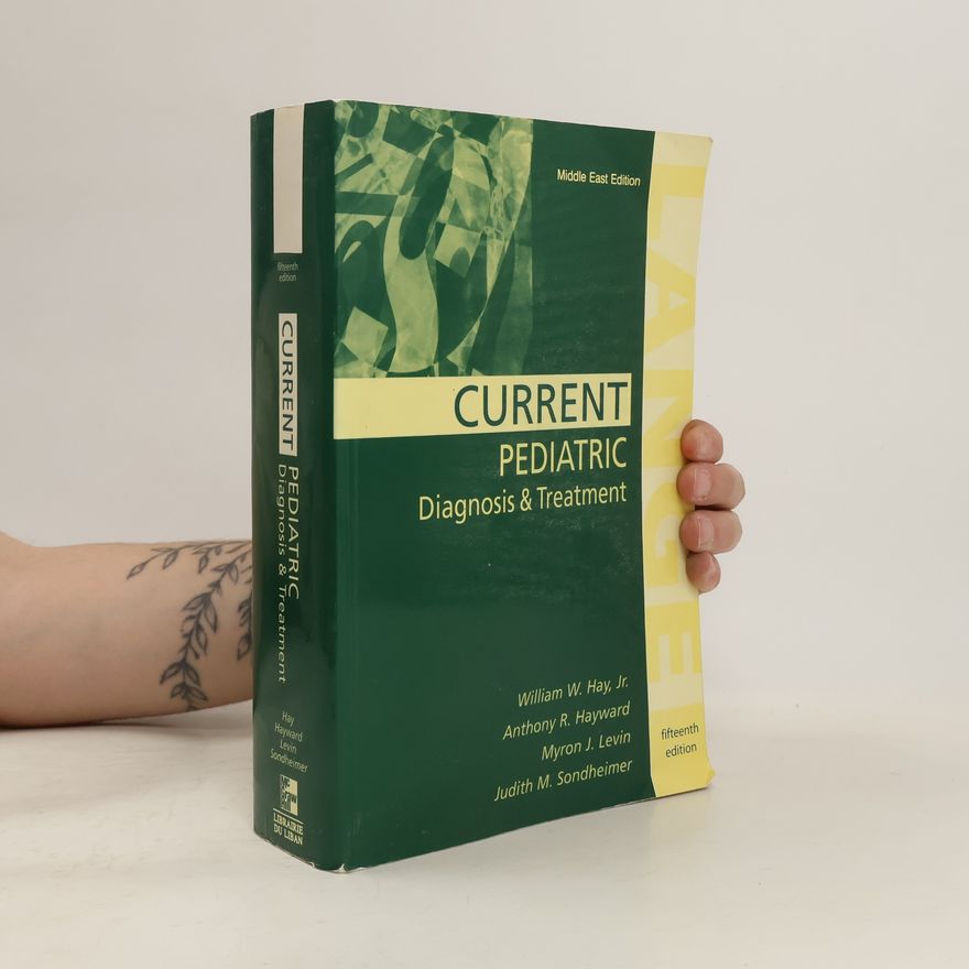 William W. Hay Current Pediatric Diagnosis & Treatment