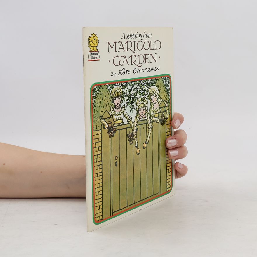 Kate Greenaway A Selection From Marigold Garden