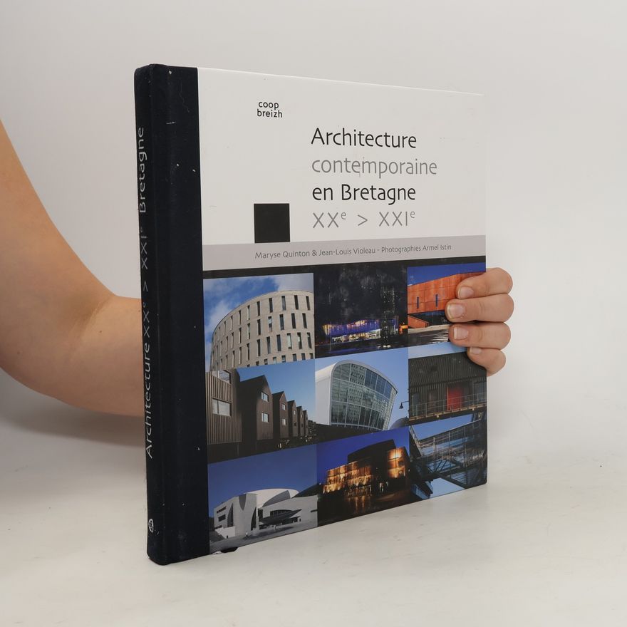 Maryse Quinton Architecture contemporaine en Bretagne, XXe-XXIe
