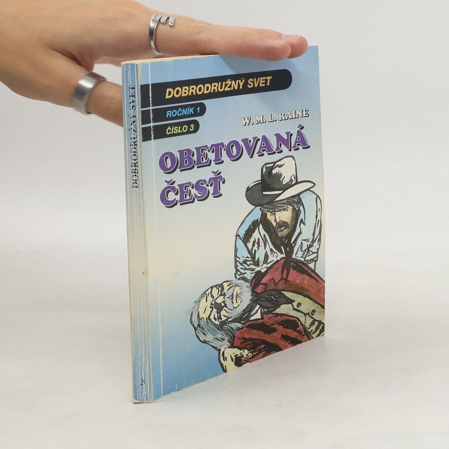 William MacLeod Raine Obetovaná česť