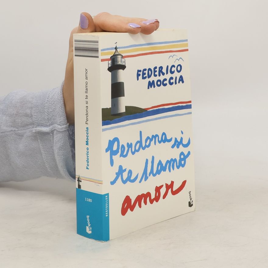 Federico Moccia Perdona si te llamo amor