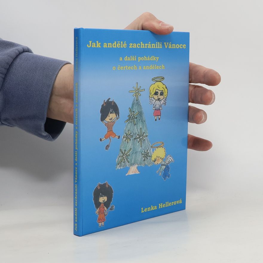 Lenka Hellerová Jak andělé zachránili Vánoce