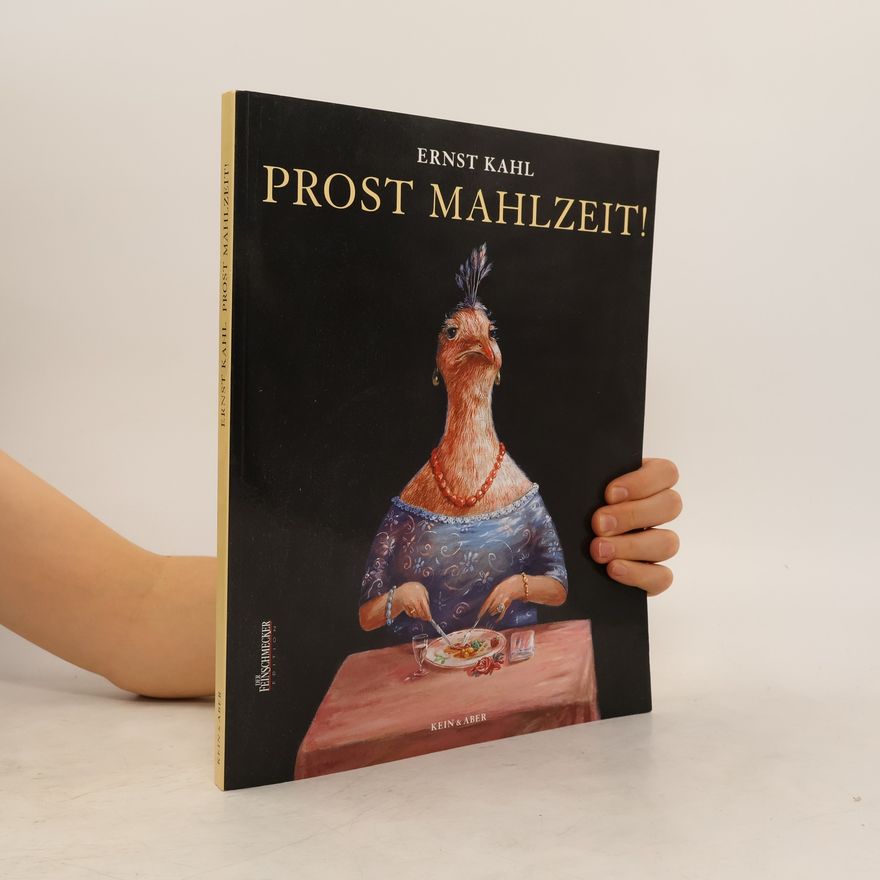 Ernst Kahl Prost Mahlzeit!
