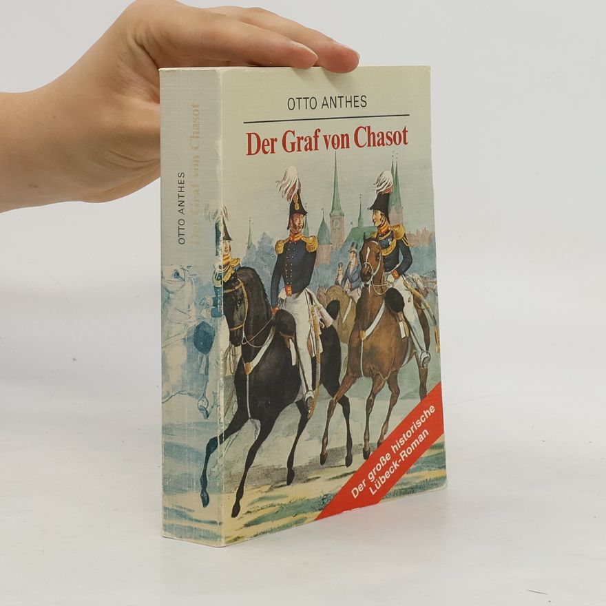 Otto Anthes Der Graf von Chasot