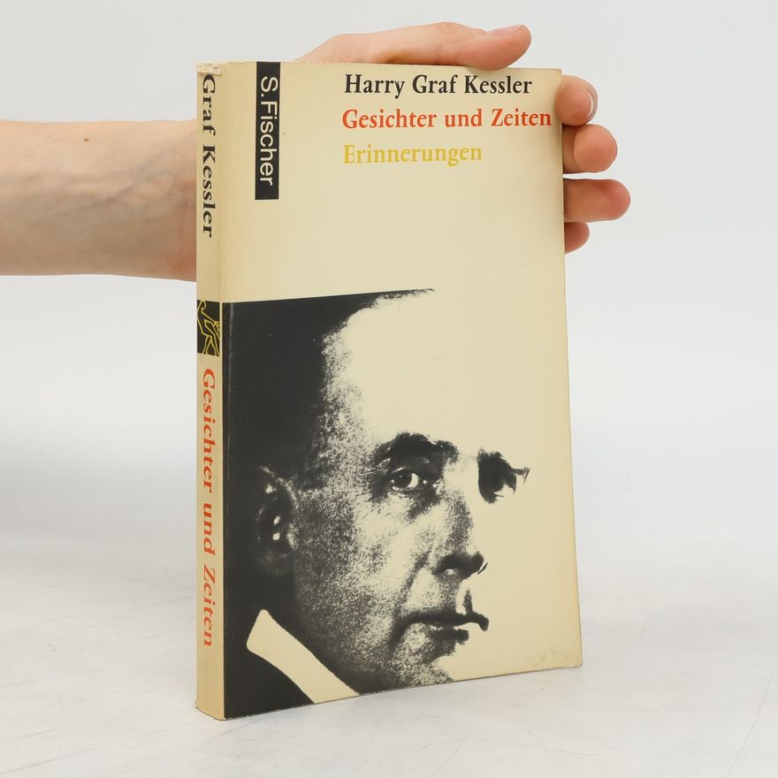 Harry Kessler (Graf) Gesichter und Zeiten