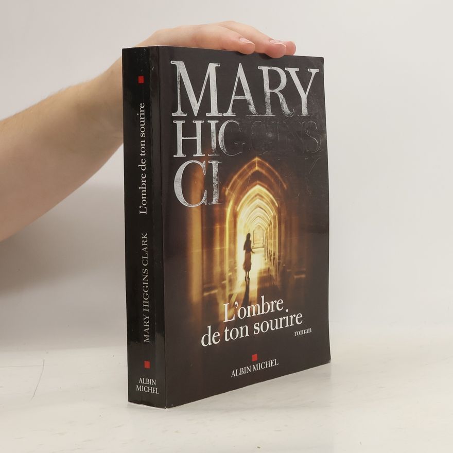 Mary Higgins Clark L'ombre de ton sourire