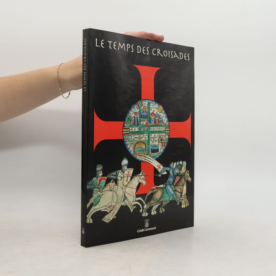Autorenkollektiv Le temps des croisades