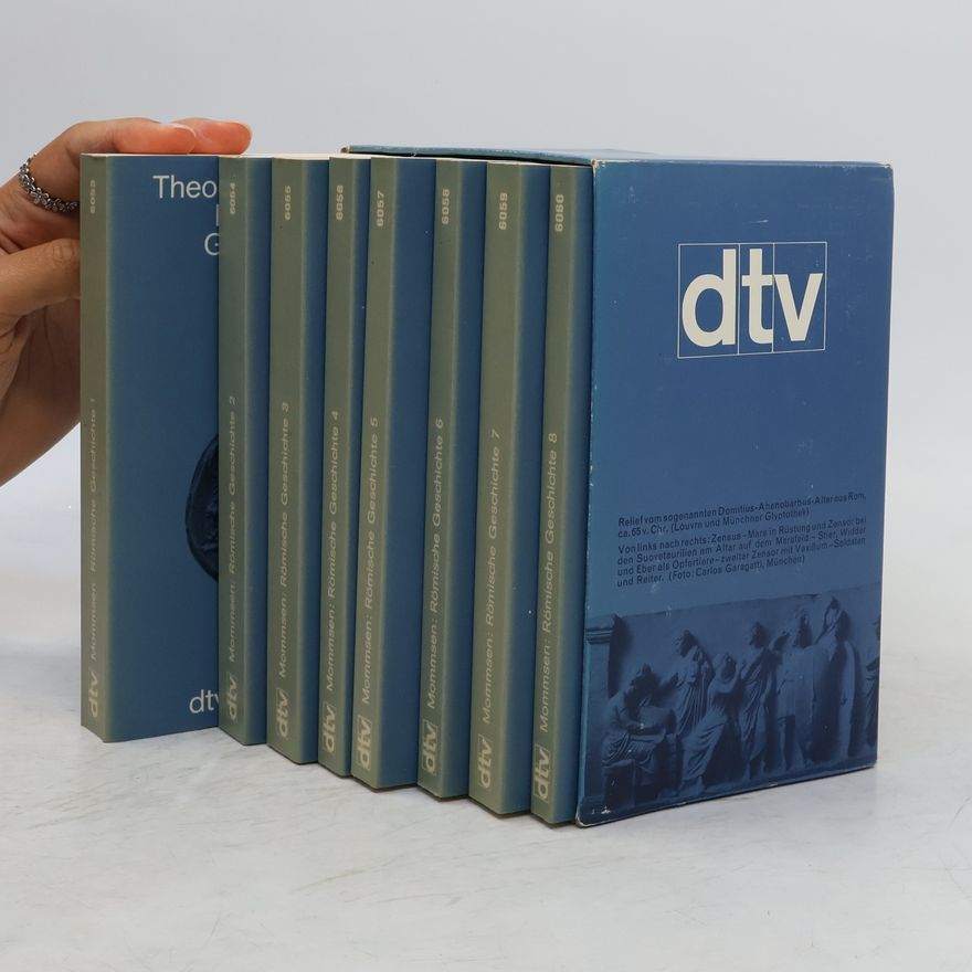 Theodor Mommsen Römische Geschichte 1-8