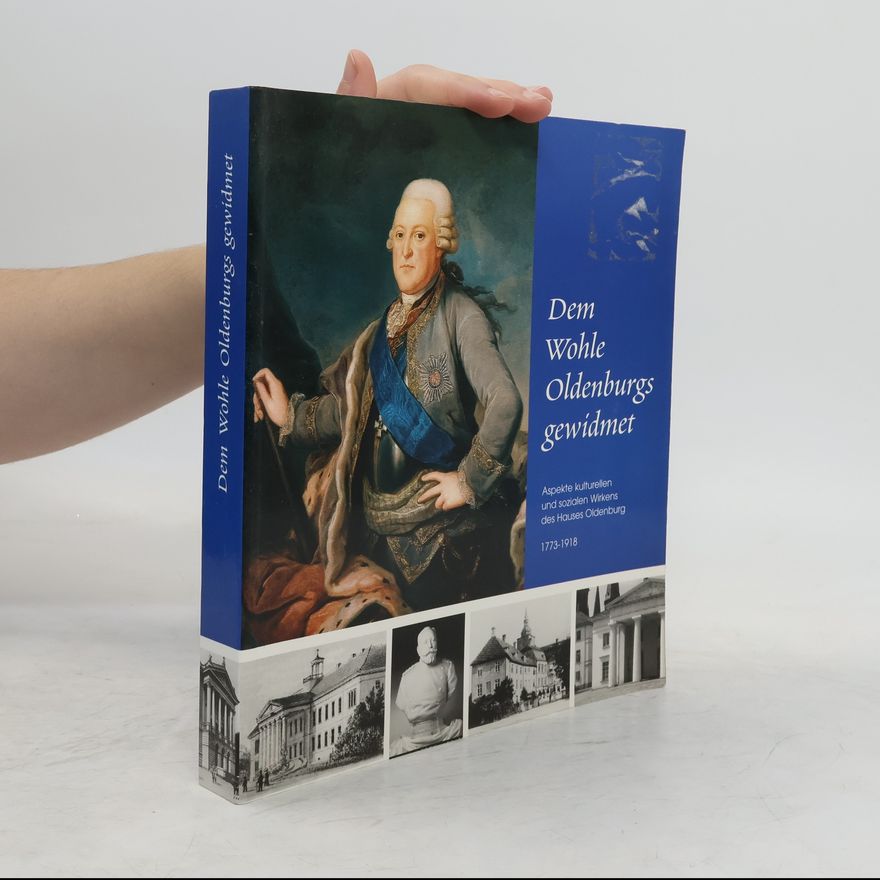 Jörgen Welp Dem Wohle Oldenburgs gewidmet
