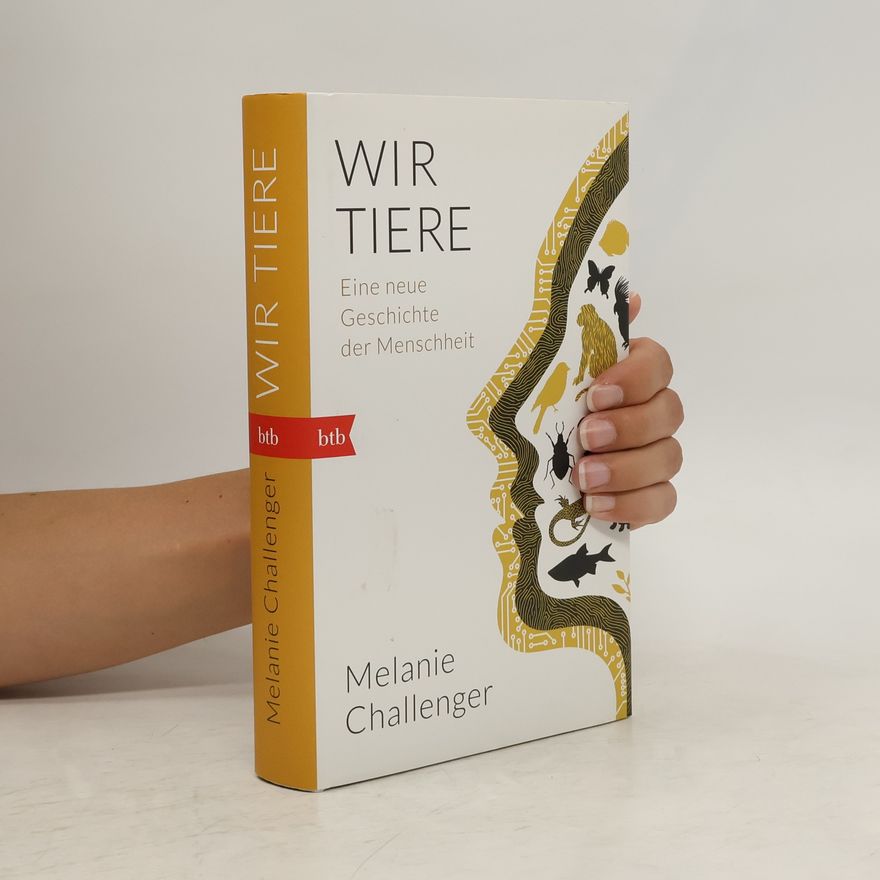 Melanie Challenger Wir Tiere