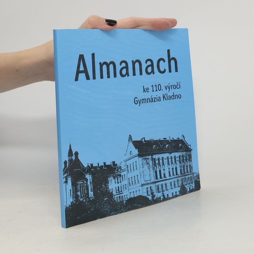 Collectif d'auteurs Almanach ke 110. výročí Gymnázia Kladno
