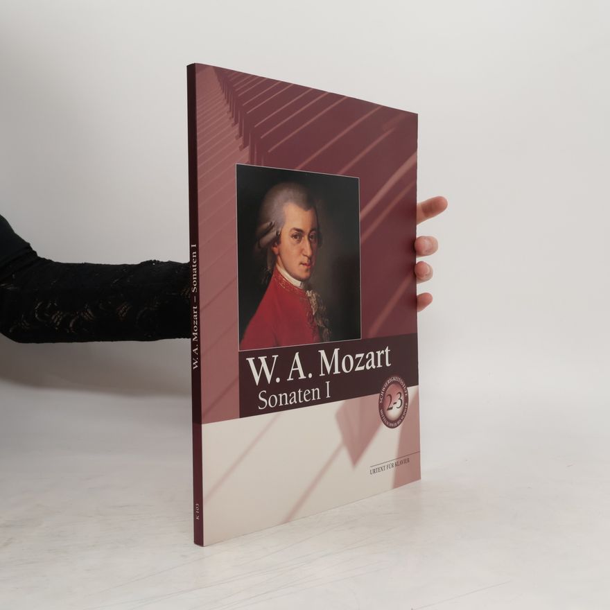 Wolfgang Amadeus Mozart W. A. Mozart Sonaten I