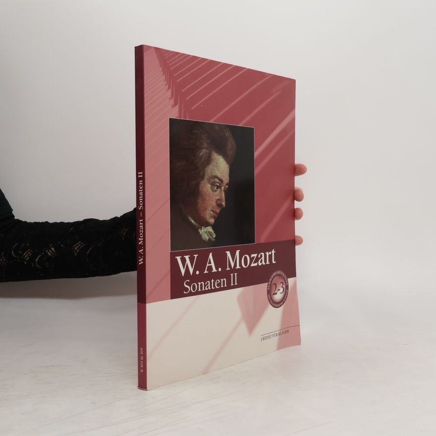 Wolfgang Amadeus Mozart W. A. Mozart Sonaten II