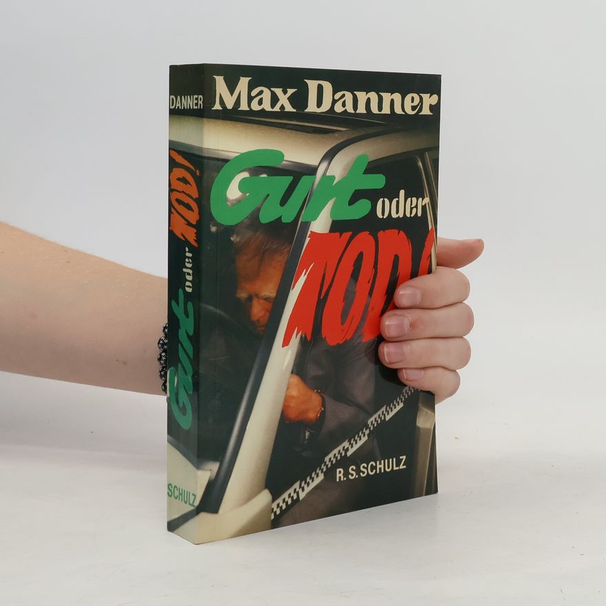 Max Danner Gurt oder Tod!