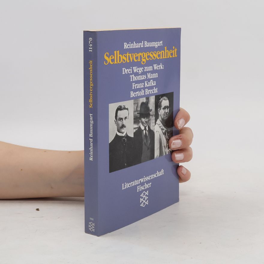 Reinhard Baumgart Selbstvergessenheit