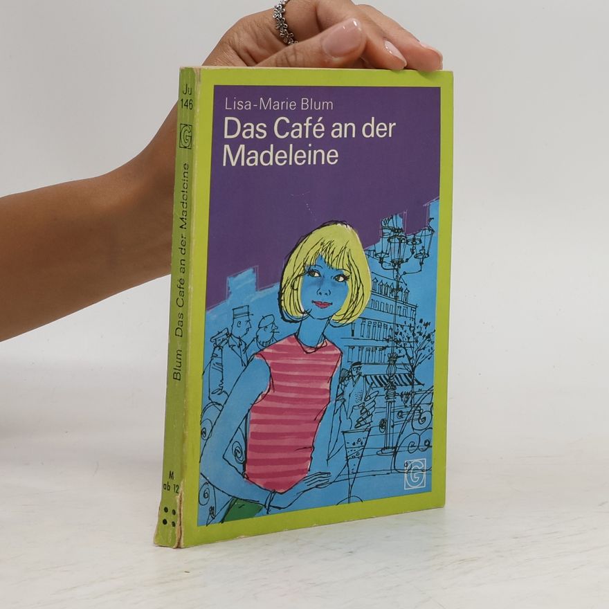 Lisa Marie Blum Das Café an der Madeleine