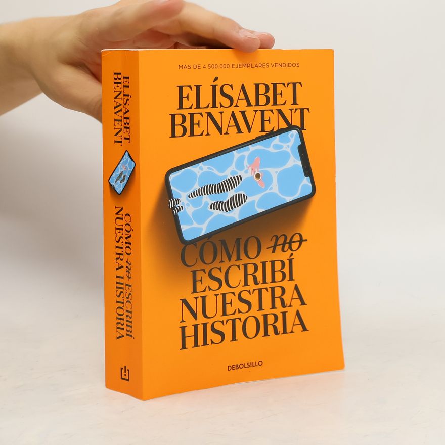 Elisabet Benavent Como no escribi nuestra historia