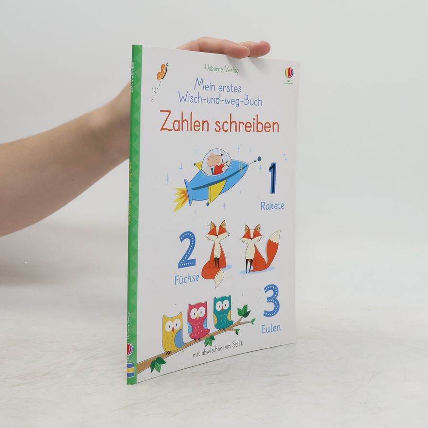 Felicity Brooks Mein erstes Wisch-und-weg-Buch: Zahlen schreiben