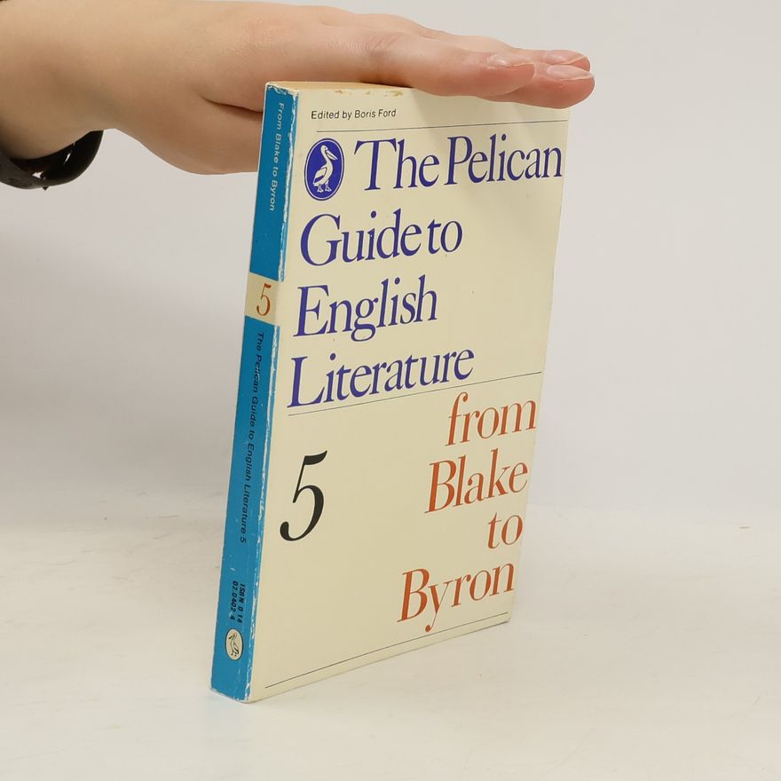Boris Ford The Pelican Guide to English Literature, Volume 5