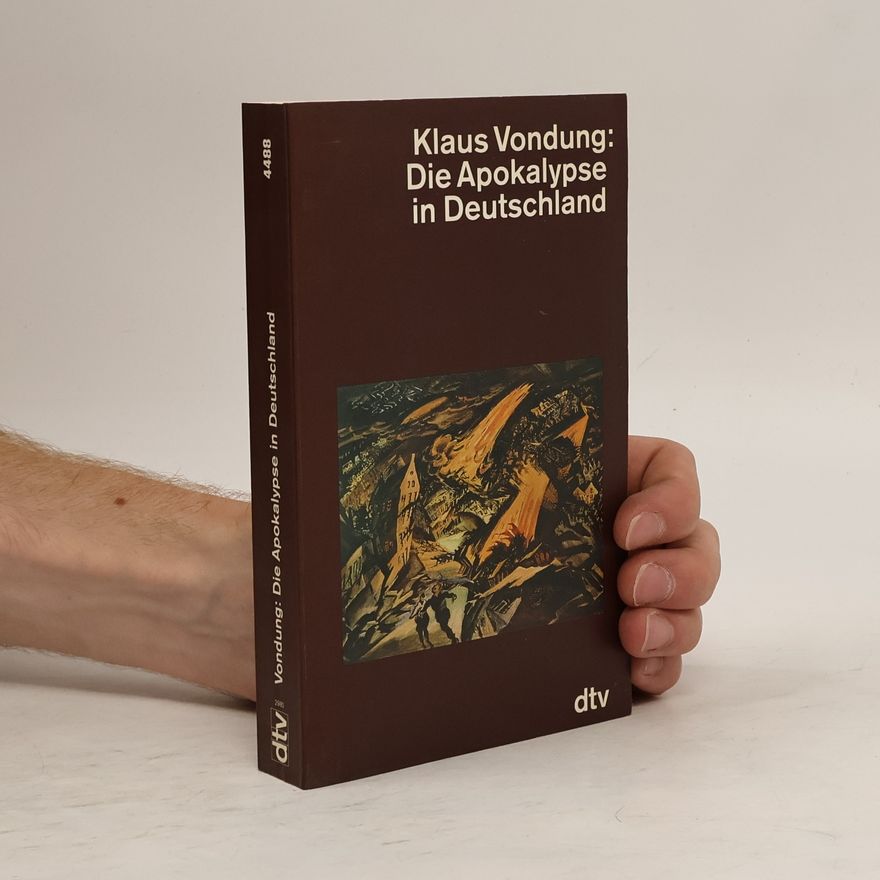 Klaus Vondung Die Apokalypse in Deutschland