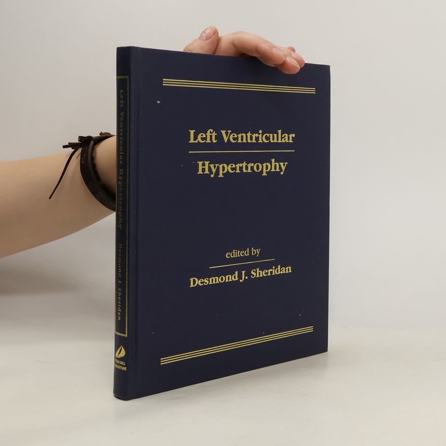 Desmond J. Sheridan Left Ventricular Hypertrophy