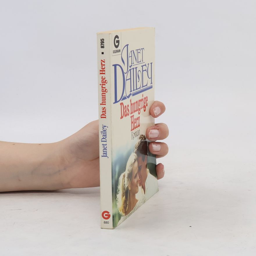 Janet Dailey Das hungrige Herz