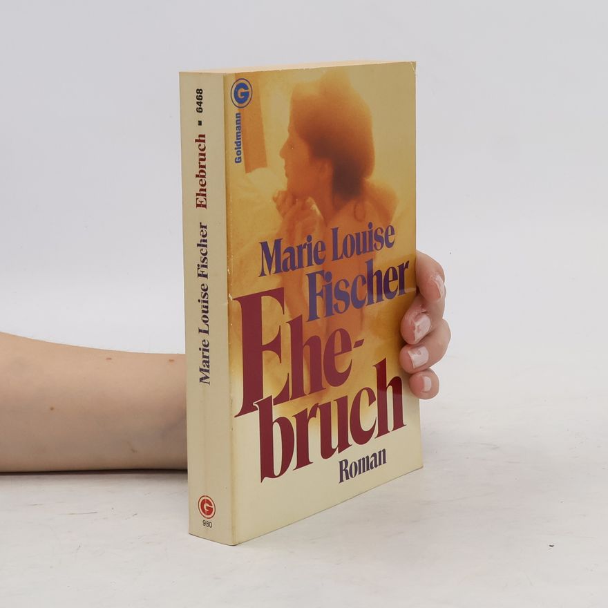 Marie Louise Fischer Ehebruch