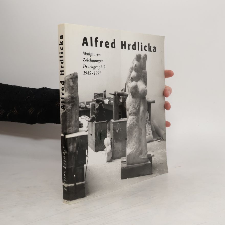 Alfred Hrdlicka Alfred Hrdlicka