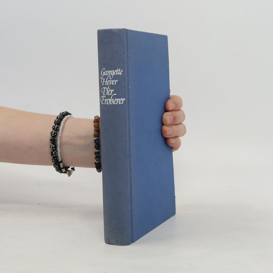 Georgette Heyer Der Eroberer