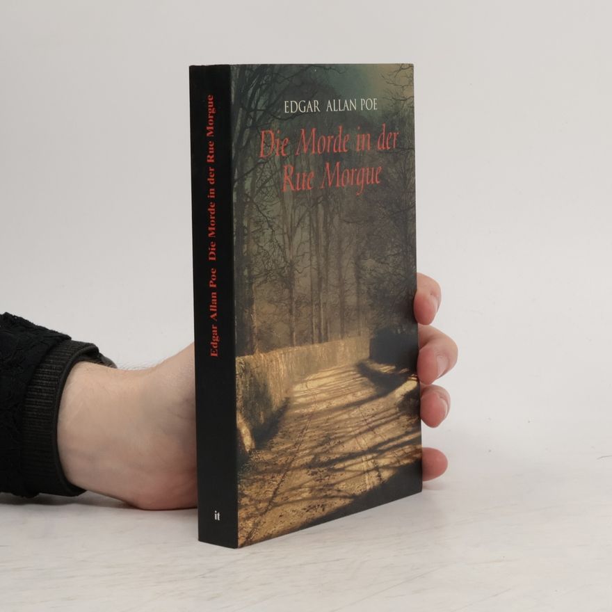 Edgar Allan Poe Die Morde in der Rue Morgue