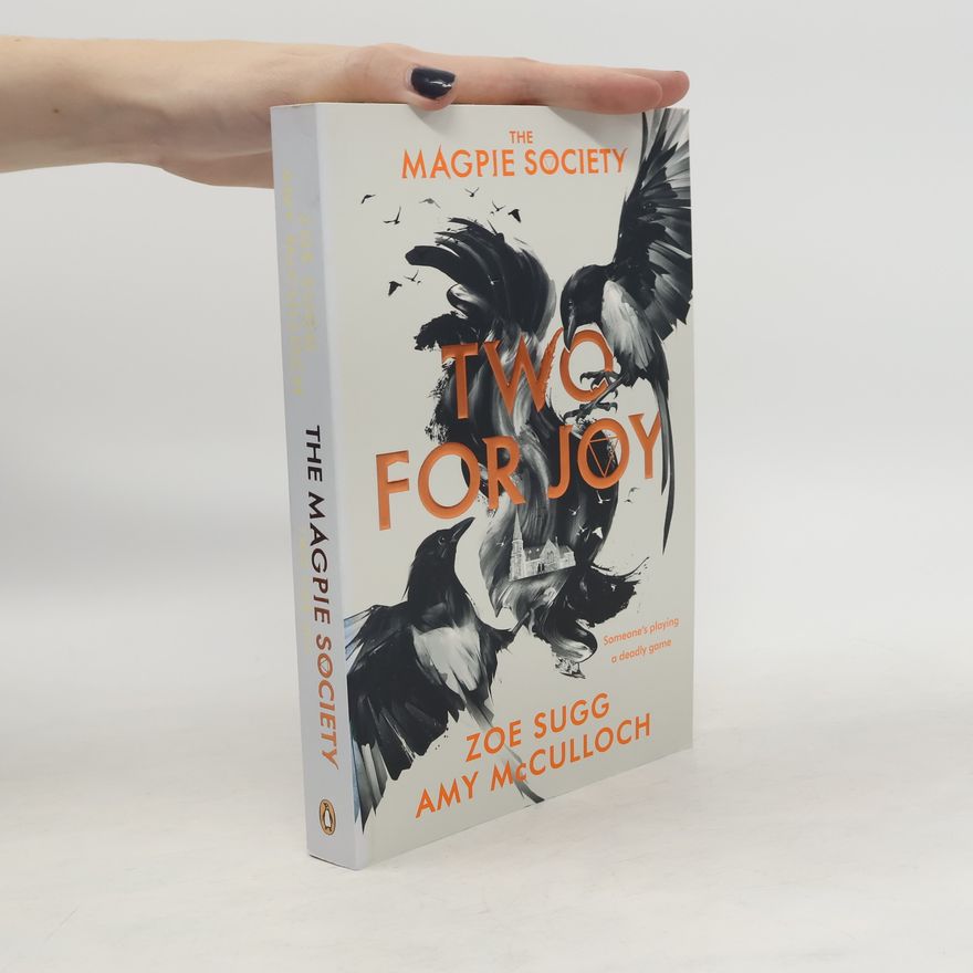 Zoe Sugg The Magpie Society 02. Two for Joy