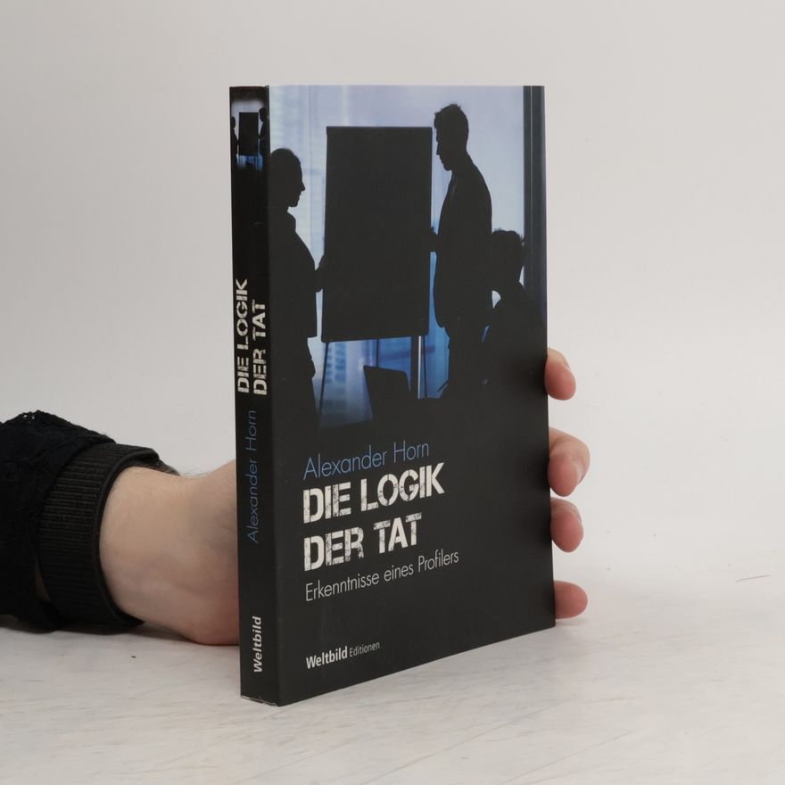 Alexander Horn Die Logik der Tat
