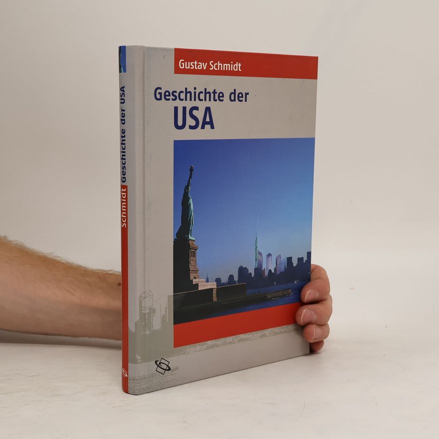 Gustav Schmidt Geschichte der USA