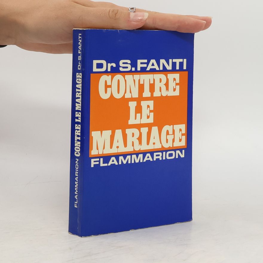 Silvio Giulio Fanti Contre le mariage