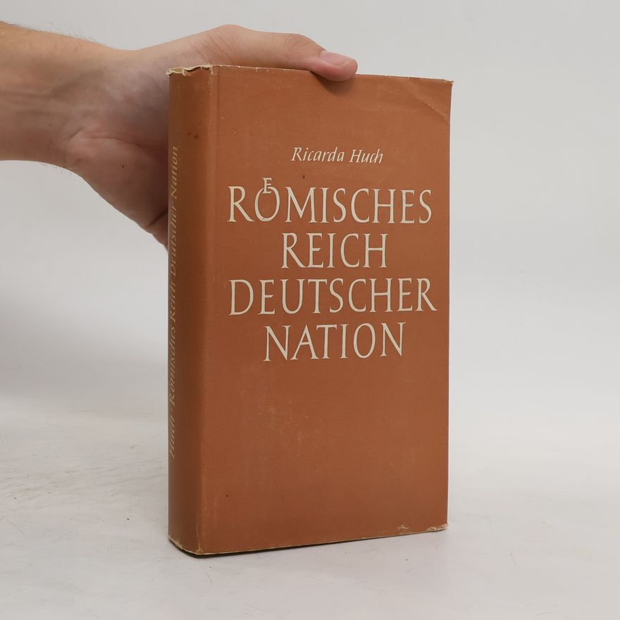 Ricarda Huch Römische Reich Deutscher Nation