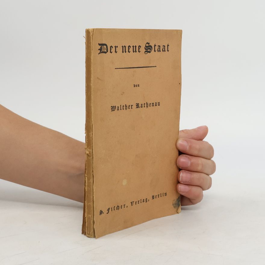 Walther Rathenau Der neue Staat