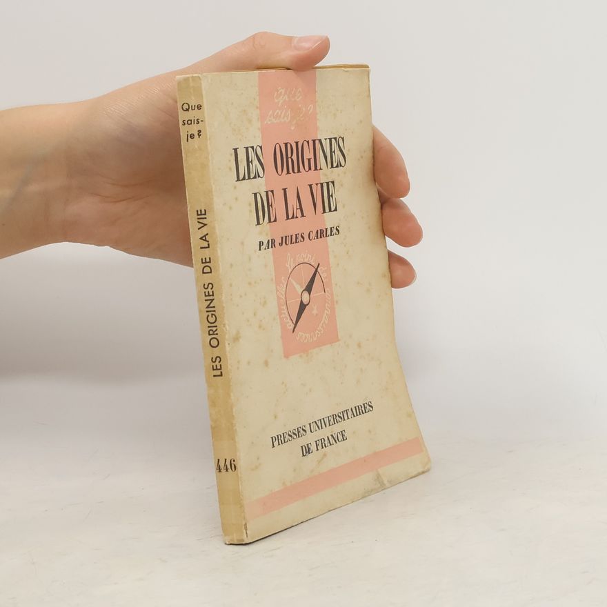 Jules Carles Les origines de la vie