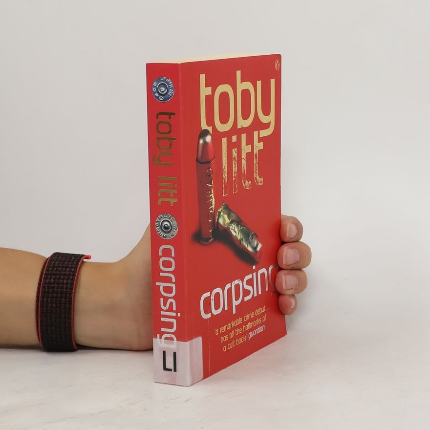 Toby Litt Corpsing