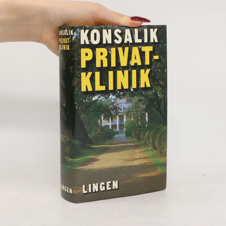 Heinz Günther Konsalik Privat-Klinik