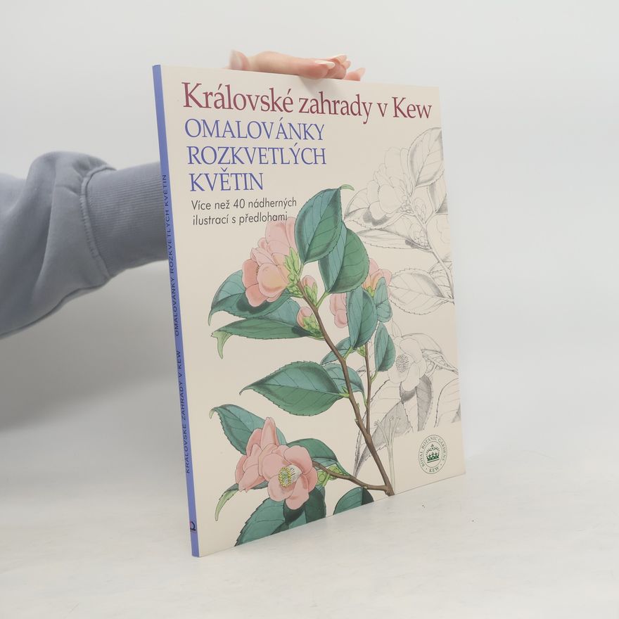 Collectif d'auteurs Královské zahrady v Kew - Omalovánky rozkvetlých květin