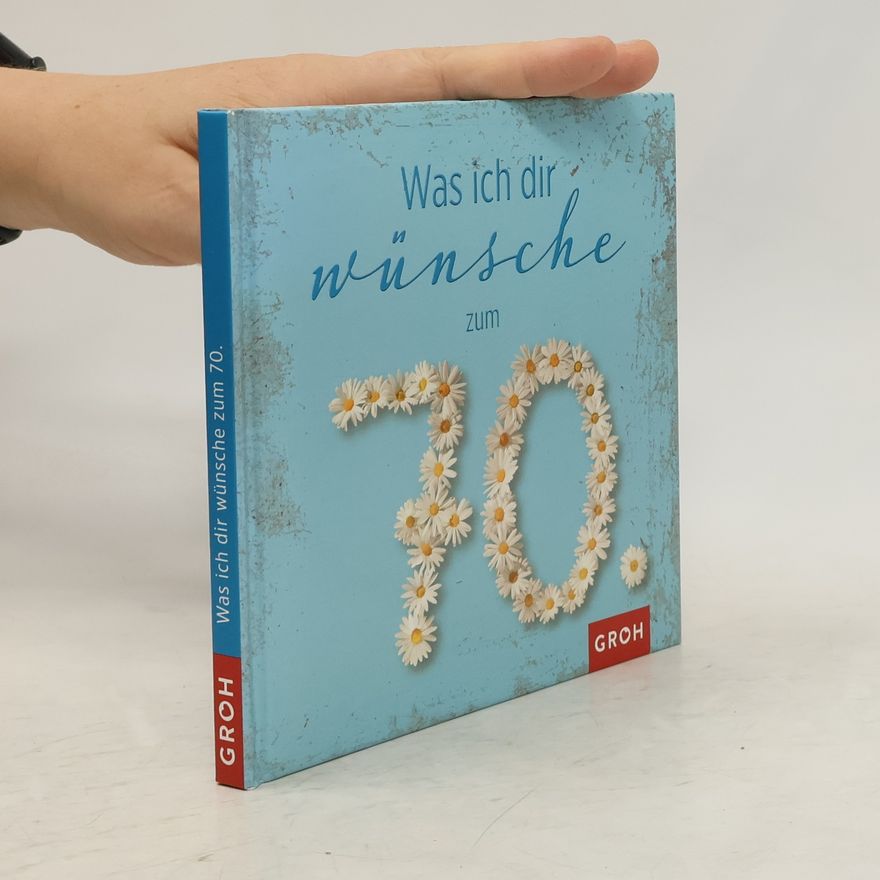 Groh Verlag Was ich dir wünsche zum 70.