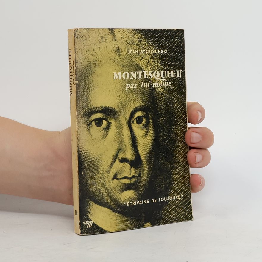 Jean Starobinski Montesquieu par lui-méme