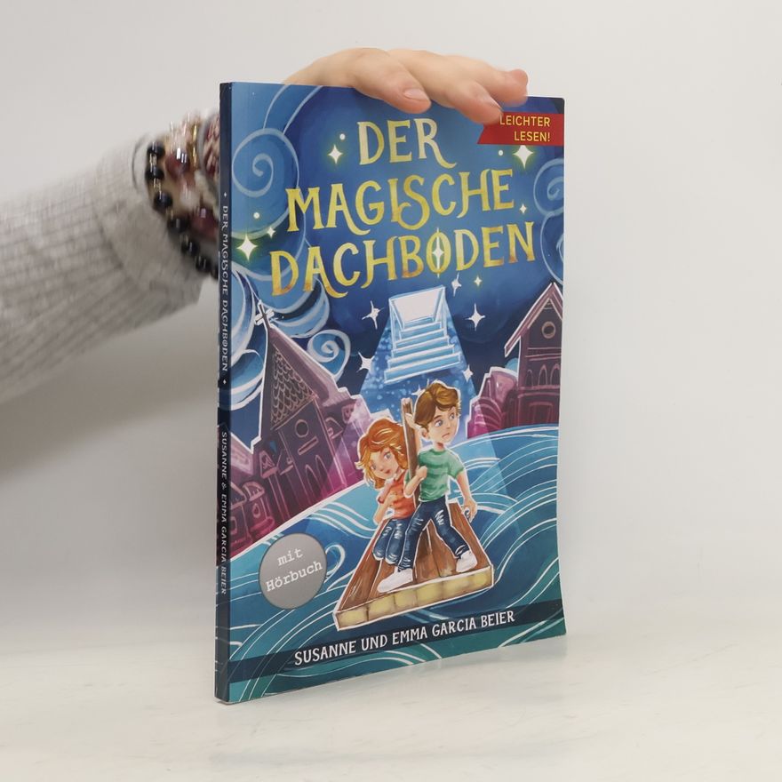 Emma Garcia Beier Der magische Dachboden - Leichter lesen