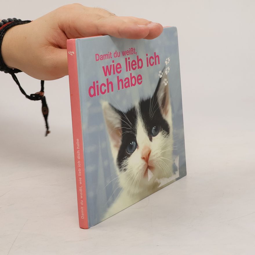 Michael Büsgen Damit du weißt, wie lieb ich dich habe