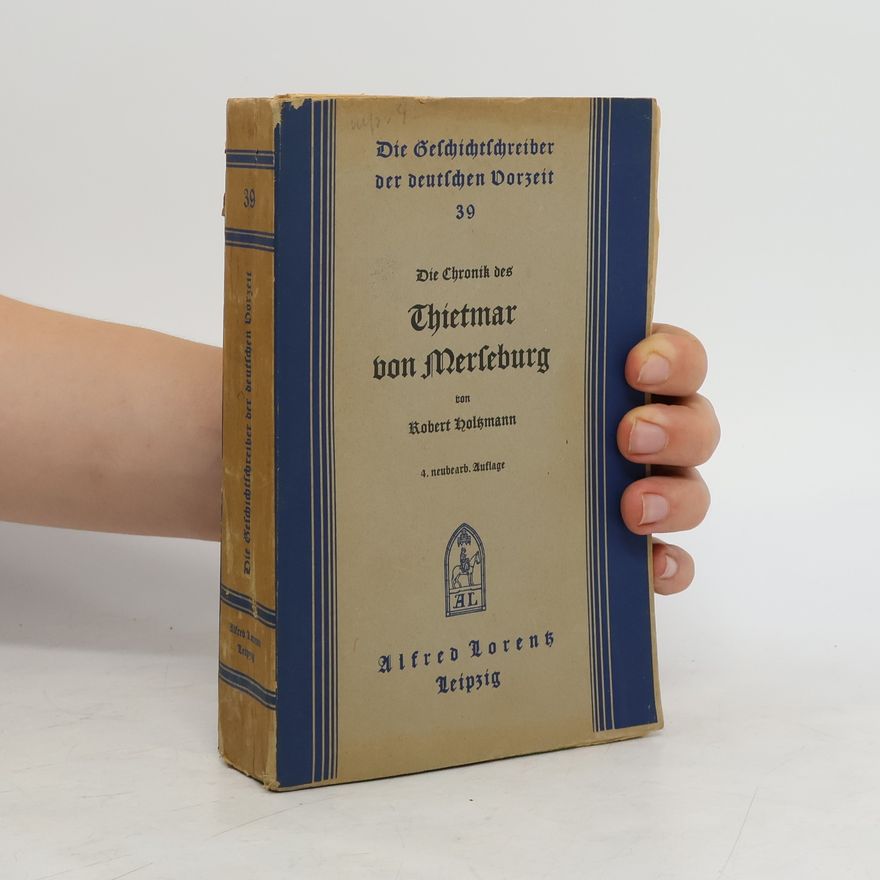 Robert Holzmann Die Chronik des Thietmar von Merleburg