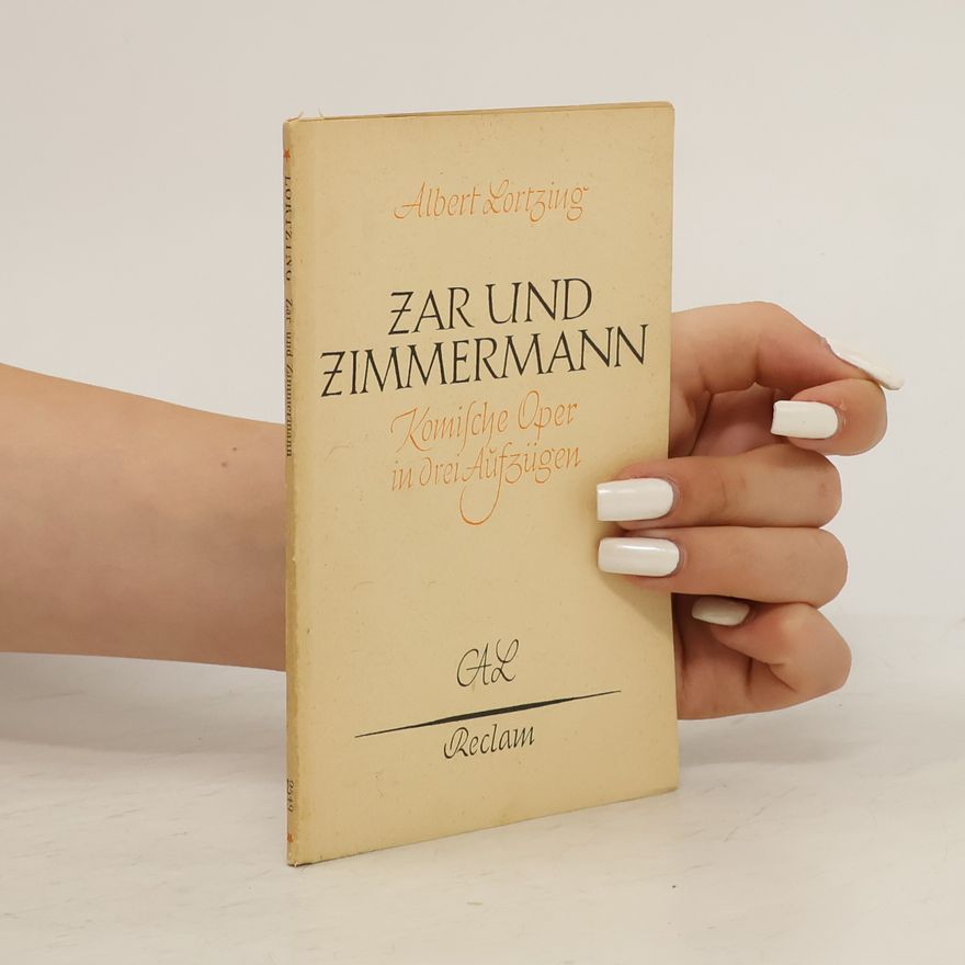 Albert Lortzing Zar und Zimmermann