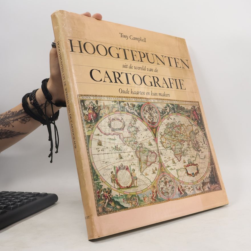 Tony Campbell Hoogtepunten uit de wereld van de cartografie
